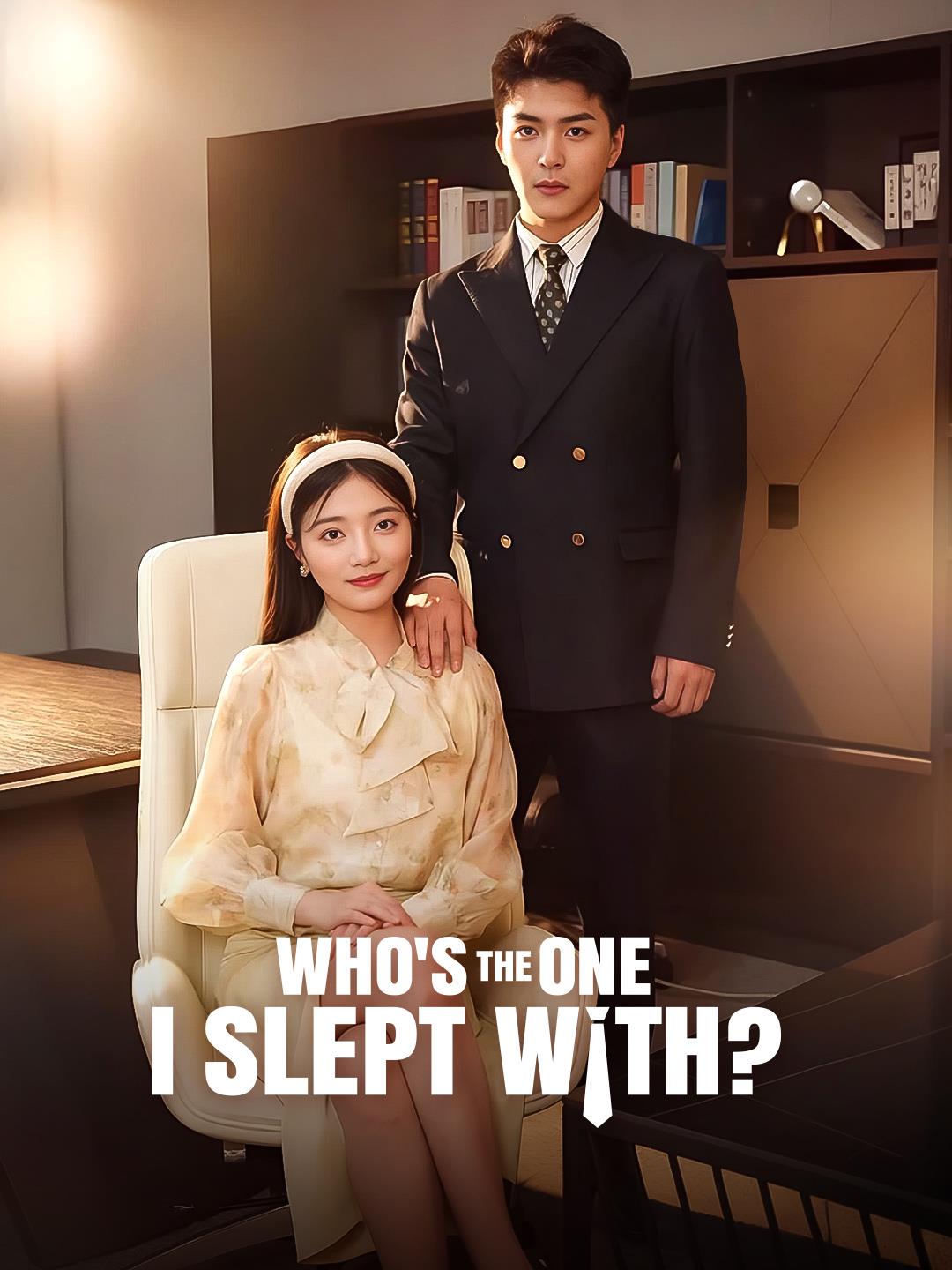 Who's the One I Slept With?