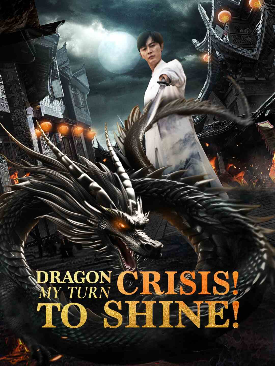 Dragon Crisis! My Turn to Shine!