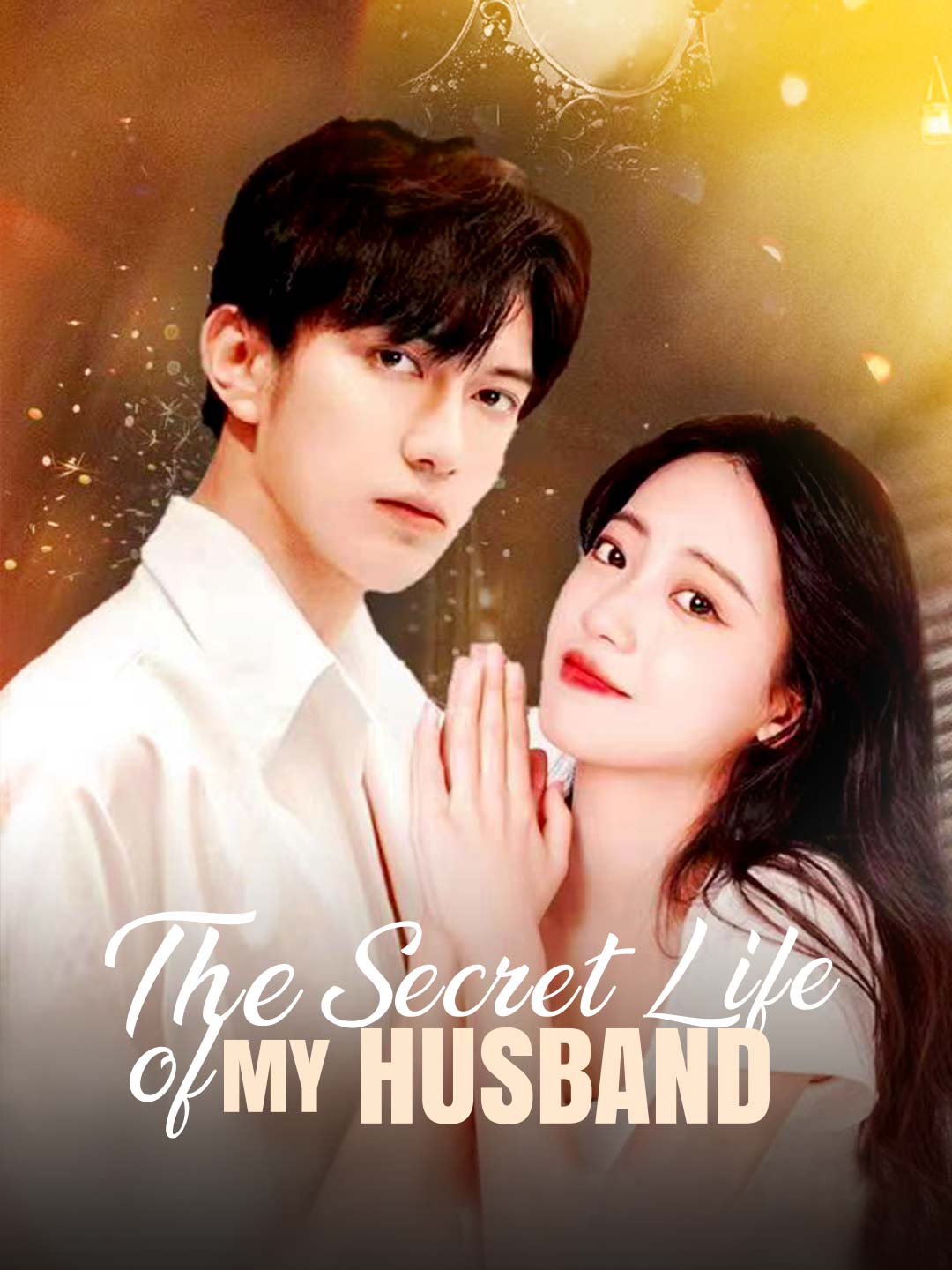 The Secret Life of My Husband