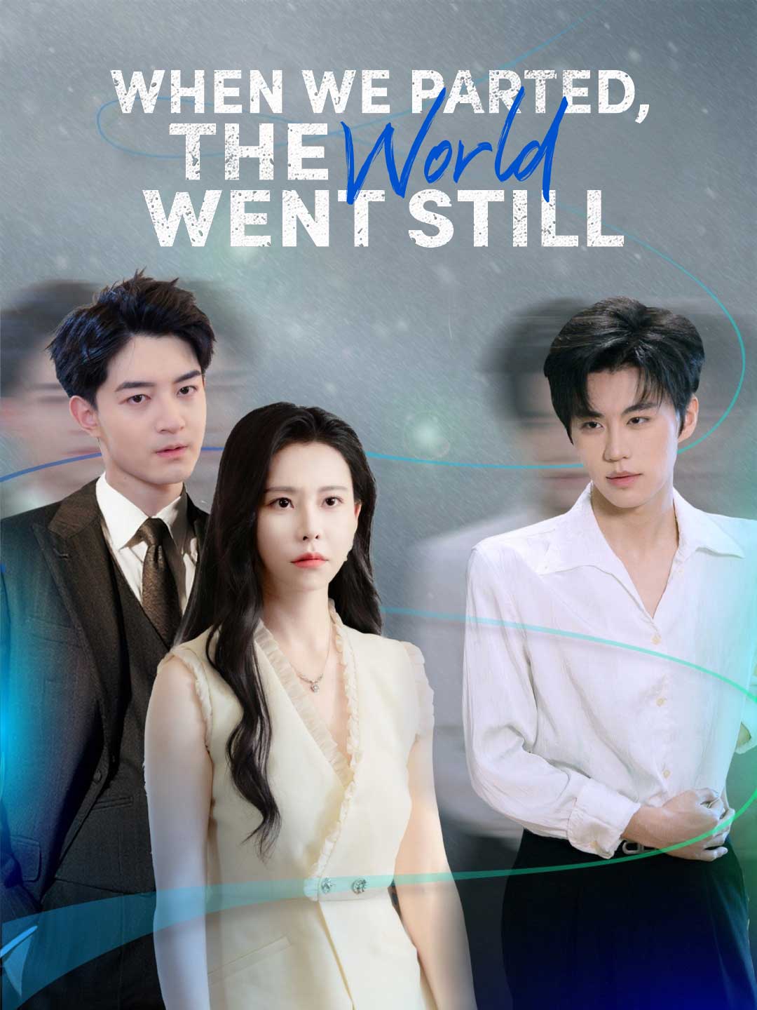When We Parted, the World Went Still