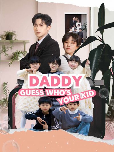 Daddy, Guess Who's Your Kid?