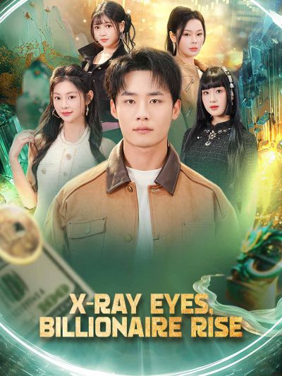 X-Ray Eyes, Billionaire Rise