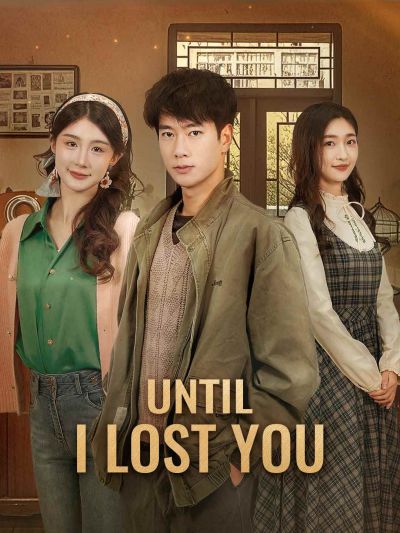 Until I Lost You