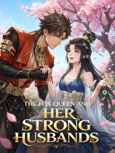 The Fox Queen and Her Strong Husbands