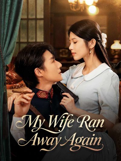 My Wife Ran Away Again